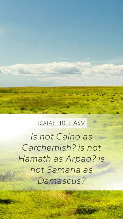 Isaiah 10:9 ASV Bible Verse Image
