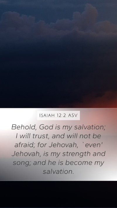 Isaiah 12:2 ASV Bible Verse Image