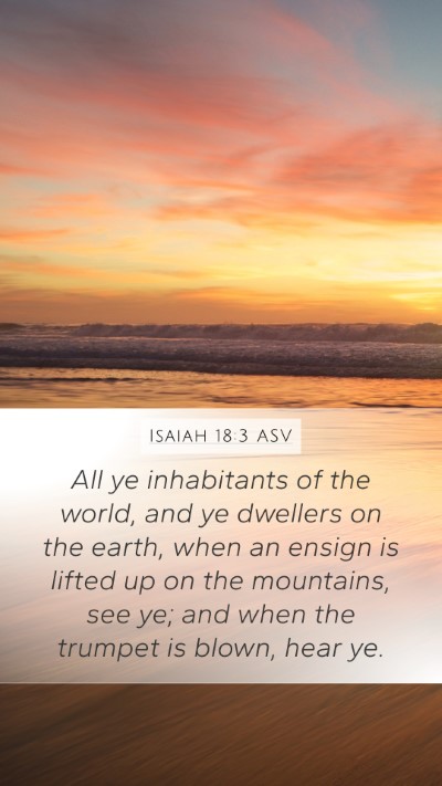 Isaiah 18:3 ASV Bible Verse Image