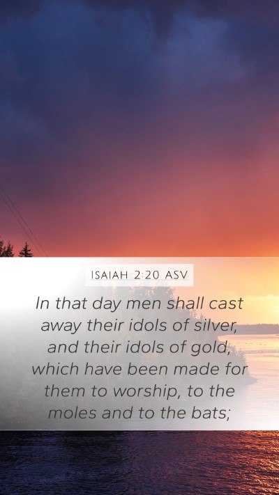 Isaiah 2:20 ASV Bible Verse Image
