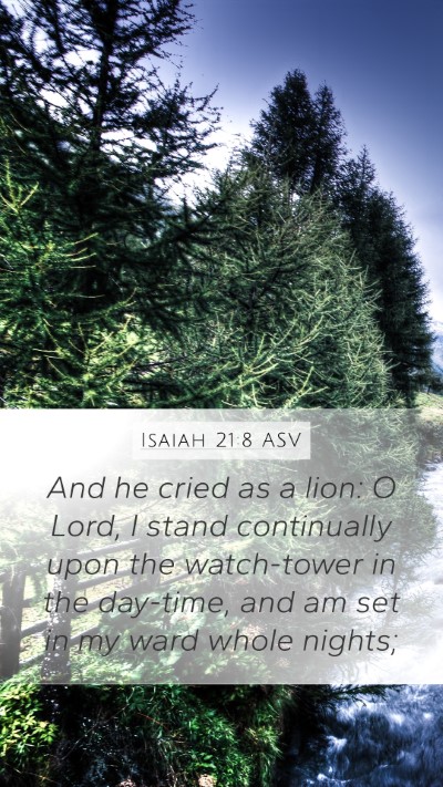 Isaiah 21:8 ASV Bible Verse Image
