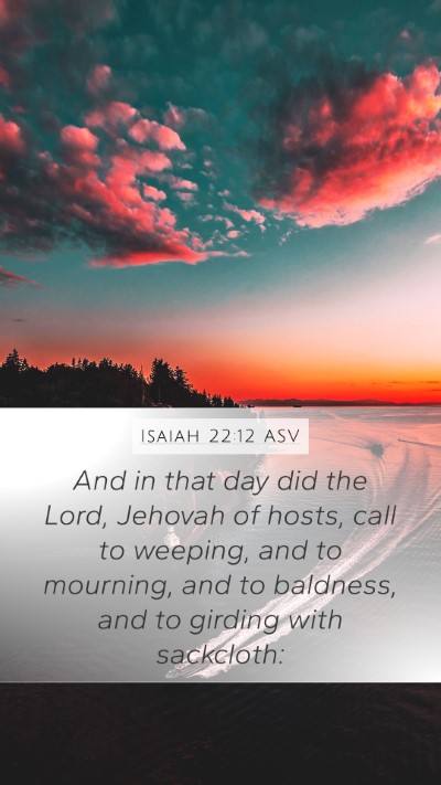 Isaiah 22:12 ASV Bible Verse Image