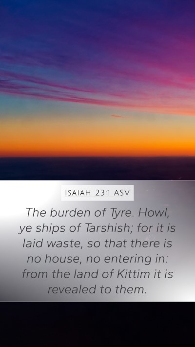 Isaiah 23:1 ASV Bible Verse Image