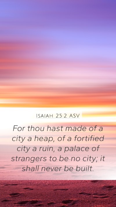 Isaiah 25:2 ASV Bible Verse Image
