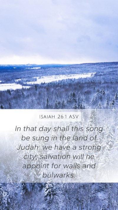 Isaiah 26:1 ASV Mobile Phone Wallpaper - In that day shall this song be sung in the land - Mobile Bible Verse Wallpaper