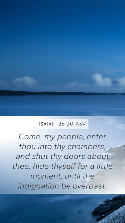 Isaiah 26:20 ASV Bible Verse Image