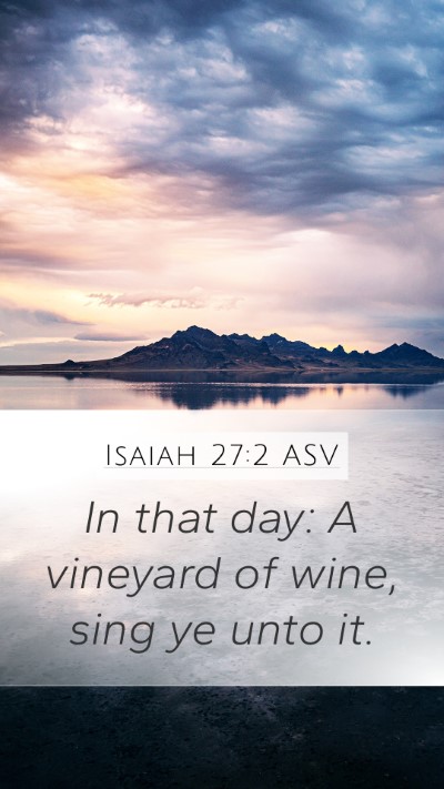 Isaiah 27:2 ASV Bible Verse Image