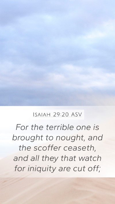Isaiah 29:20 ASV Bible Verse Image