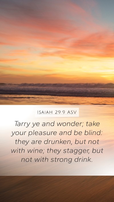 Isaiah 29:9 ASV Bible Verse Image