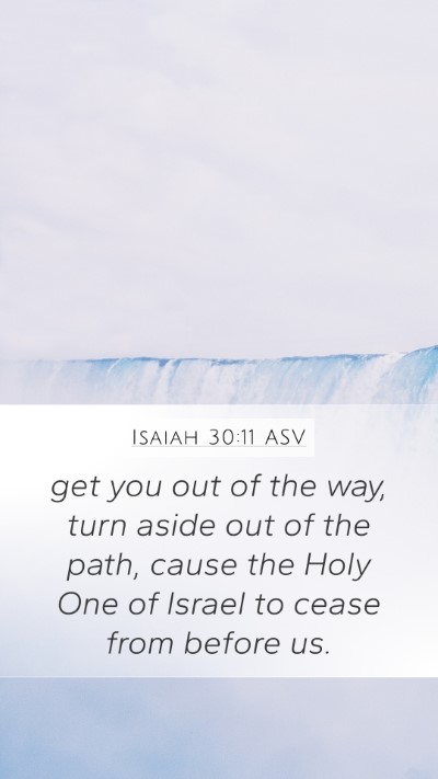 Isaiah 30:11 ASV Bible Verse Image