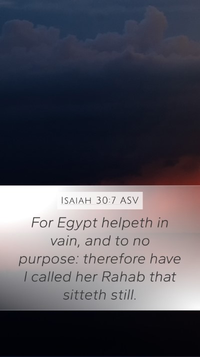 Isaiah 30:7 ASV Bible Verse Image