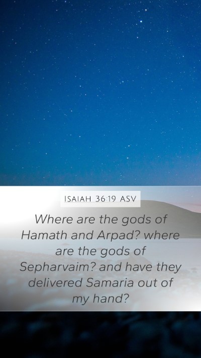 Isaiah 36:19 ASV Bible Verse Image