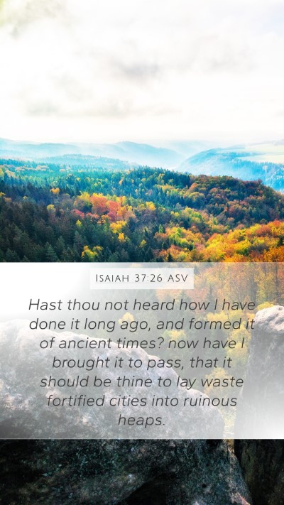Isaiah 37:26 ASV Bible Verse Image