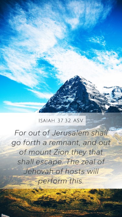 Isaiah 37:32 ASV Bible Verse Image