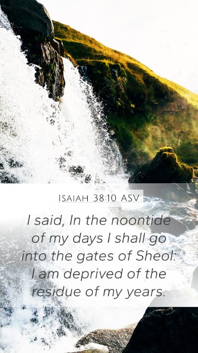 Isaiah 38:10 ASV Bible Verse Image