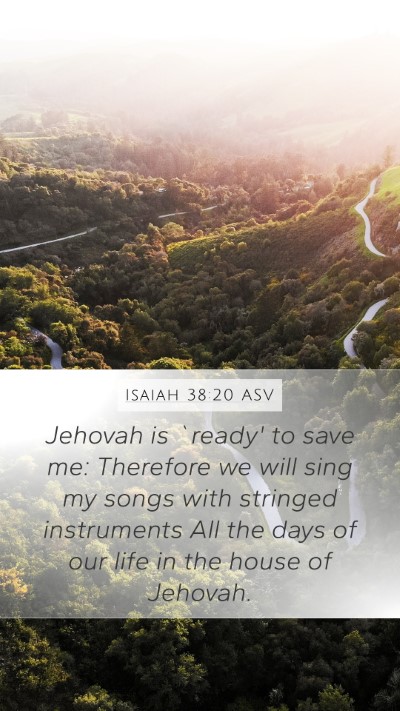 Isaiah 38:20 ASV Bible Verse Image