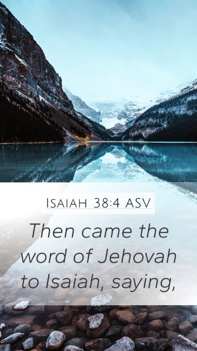 Isaiah 38:4 ASV Mobile Phone Wallpaper - Then came the word of Jehovah to Isaiah, - Mobile Bible Verse Wallpaper