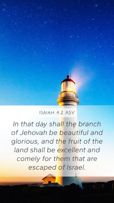 Isaiah 4:2 ASV Bible Verse Image