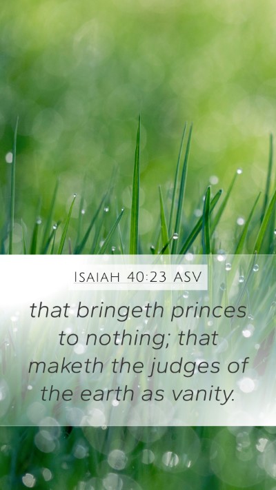 Isaiah 40:23 ASV Bible Verse Image