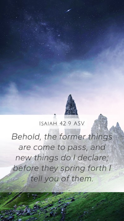 Isaiah 42:9 ASV Bible Verse Image