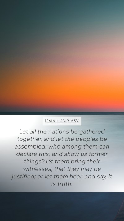 Isaiah 43:9 ASV Bible Verse Image
