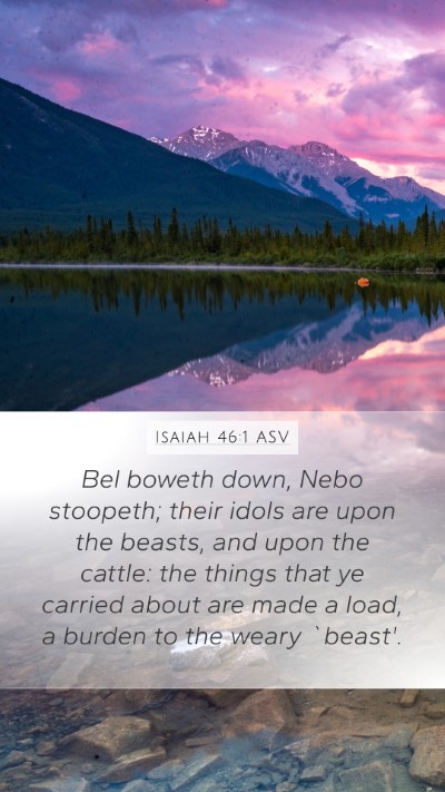 Isaiah 46:1 ASV Bible Verse Image