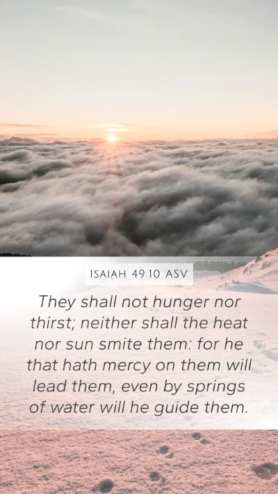 Isaiah 49:10 ASV Bible Verse Image