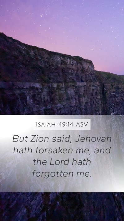 Isaiah 49:14 ASV Bible Verse Image
