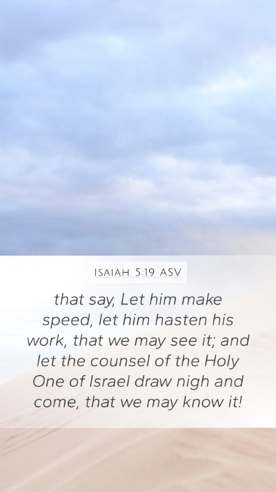 Isaiah 5:19 ASV Bible Verse Image