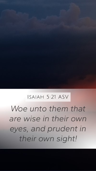 Isaiah 5:21 ASV Bible Verse Image