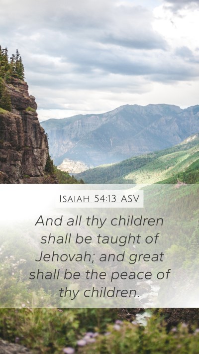 Isaiah 54:13 ASV Bible Verse Image