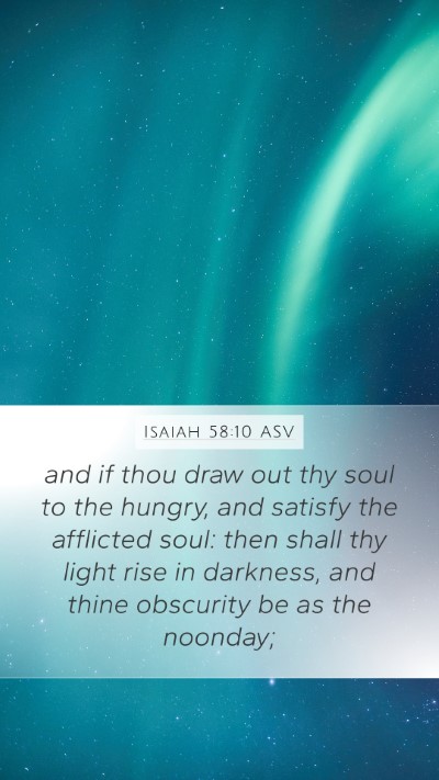 Isaiah 58:10 ASV Bible Verse Image