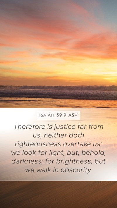 Isaiah 59:9 ASV Bible Verse Image