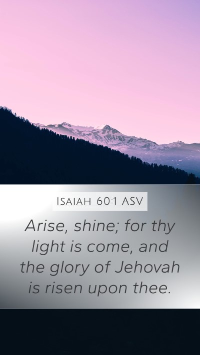 Isaiah 60:1 ASV Bible Verse Image