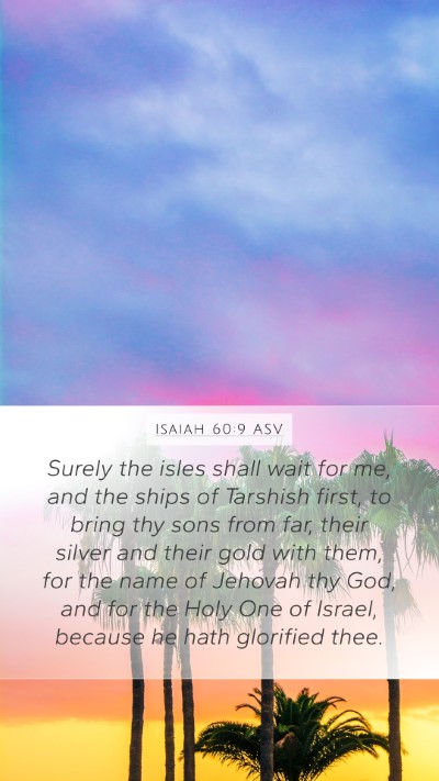 Isaiah 60:9 ASV Bible Verse Image