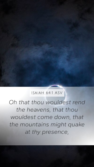 Isaiah 64:1 ASV Bible Verse Image