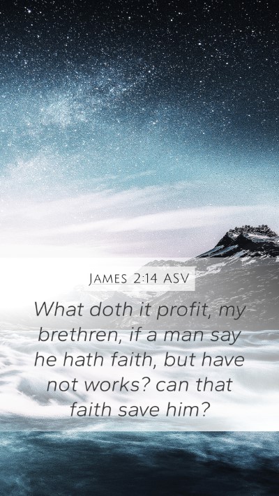 James 2:14 ASV Bible Verse Image