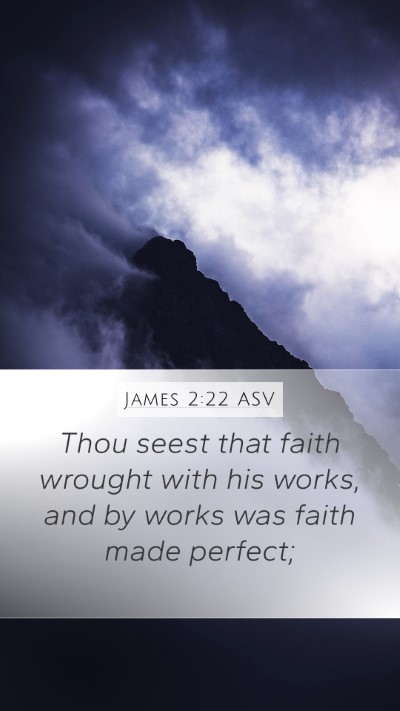 James 2:22 ASV Bible Verse Image