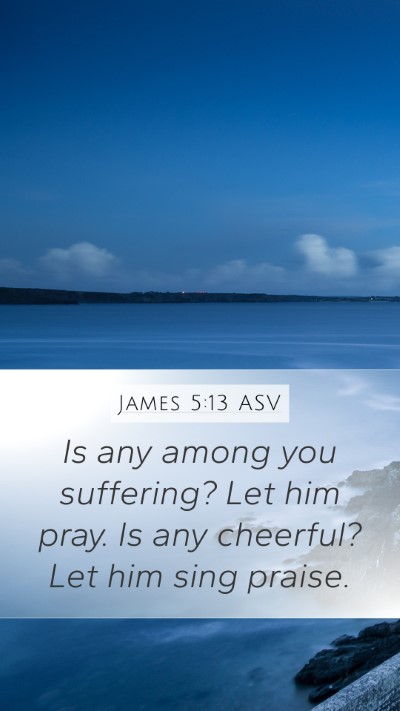 James 5:13 ASV Bible Verse Image