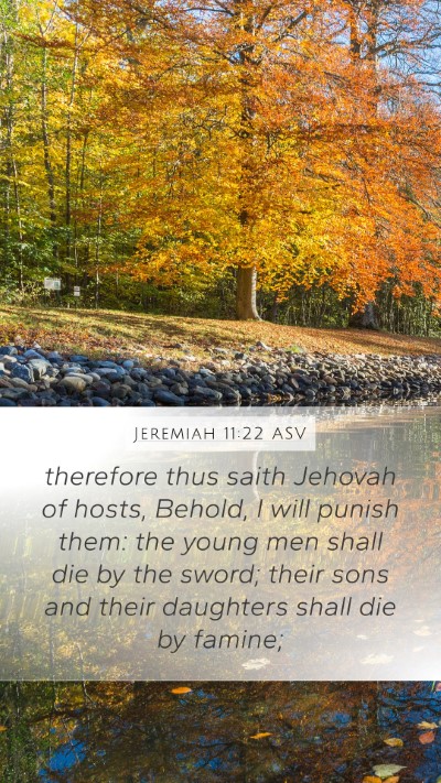 Jeremiah 11:22 ASV Bible Verse Image