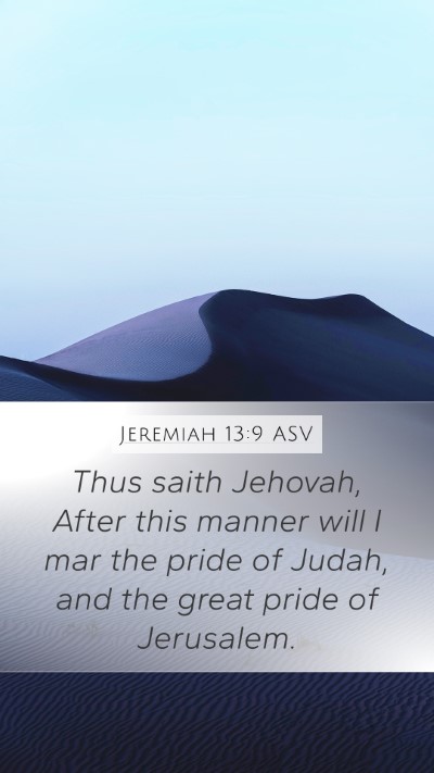 Jeremiah 13:9 ASV Bible Verse Image