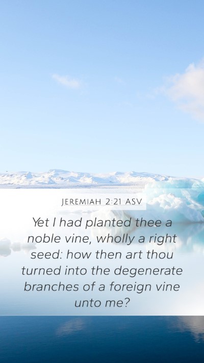 Jeremiah 2:21 ASV Bible Verse Image