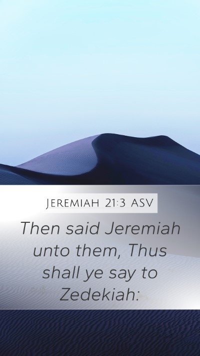 Jeremiah 21:3 ASV Bible Verse Image