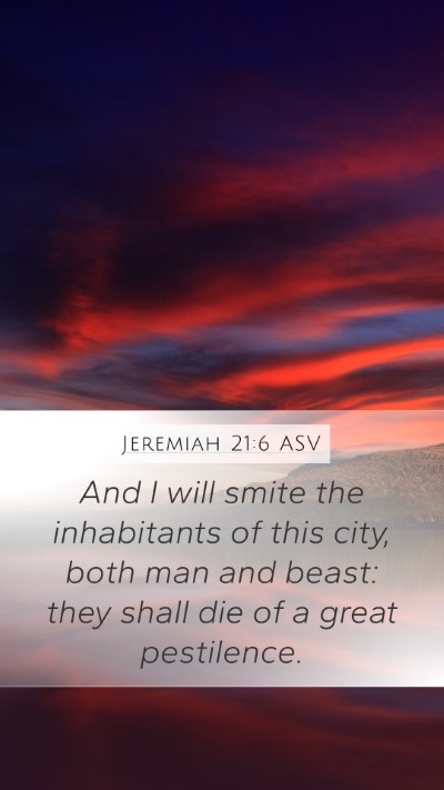 Jeremiah 21:6 ASV Mobile Phone Wallpaper - And I will smite the inhabitants of this city, - Mobile Bible Verse Wallpaper