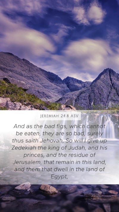 Jeremiah 24:8 ASV Bible Verse Image