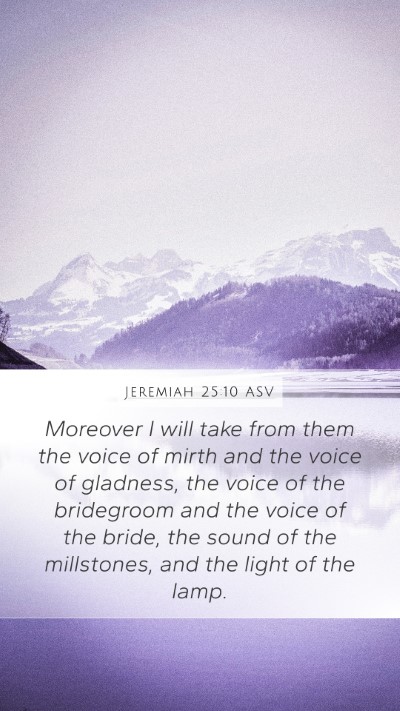 Jeremiah 25:10 ASV Bible Verse Image