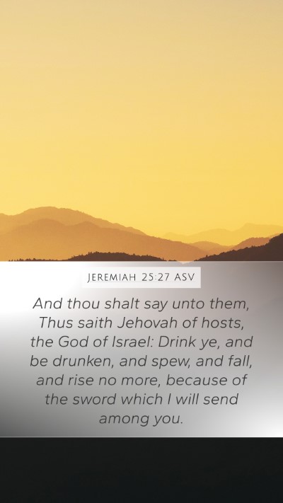 Jeremiah 25:27 ASV Bible Verse Image