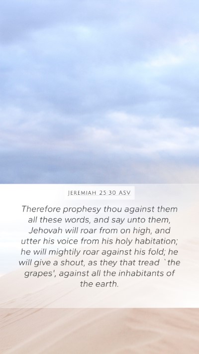 Jeremiah 25:30 ASV Bible Verse Image
