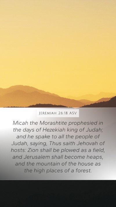 Jeremiah 26:18 ASV Bible Verse Image