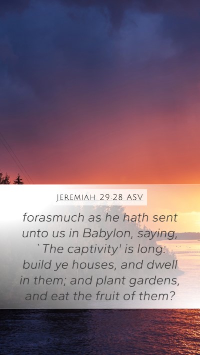Jeremiah 29:28 ASV Bible Verse Image